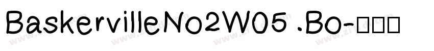 BaskervilleNo2W05 Bo字体转换